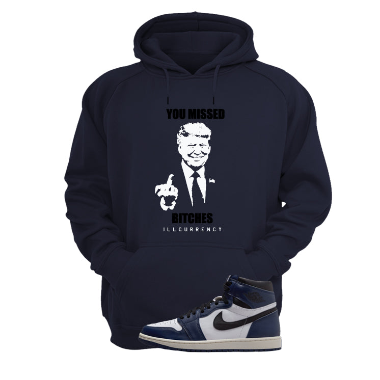 Air Jordan 1 High OG Midnight Navy Navy Blue T-Shirt (Trump you missed)| illcurrency