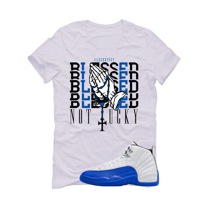 Air Jordan 12 Blueberry White T-Shirt (Blessed not lucky)| illcurrency