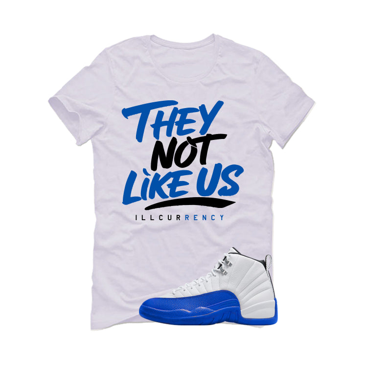 Air Jordan 12 Blueberry White T-Shirt (They not like us)| illcurrency