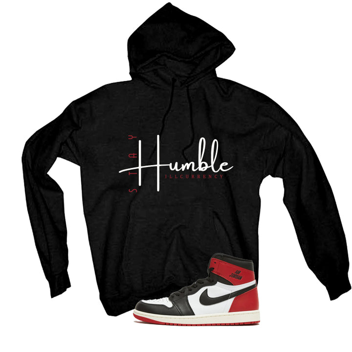 Air Jordan 1 High OG Black Toe Reimagined Black T-Shirt (Stay Humble)| illcurrency