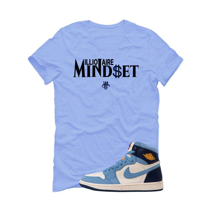 Air Jordan 1 High OG WMNS First in Flight Carolina Blue T-Shirt (Millionaire Mindset)| illcurrency