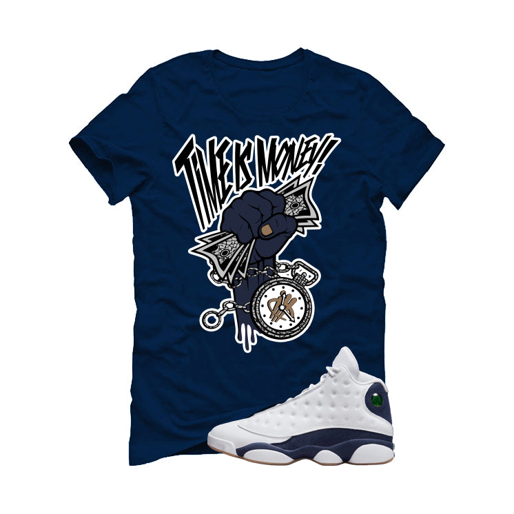 Air Jordan 13 Midnight Navy Navy Blue T-Shirt (Time Is Money)| illcurrency