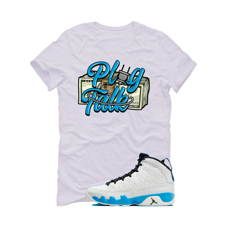 Air Jordan 9 “Powder Blue” | illcurrency White T-Shirt (Plug Talk)