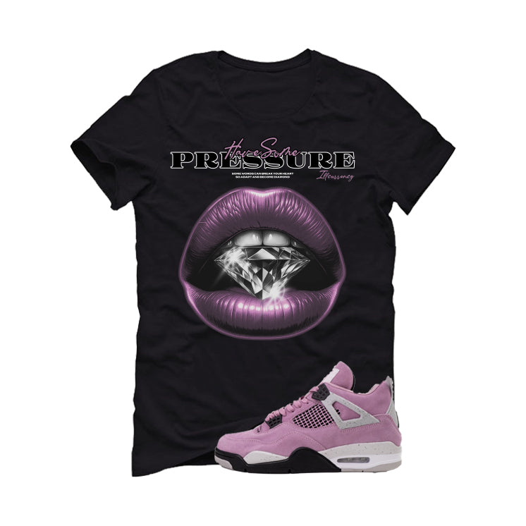 Air Jordan 4 WMNS Orchid Black T-Shirt (Have Some Pressure)| illcurrency