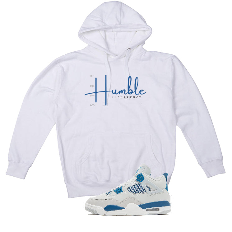 Air Jordan 4 “Military Blue” | illcurrency White T-Shirt (Stay Humble)