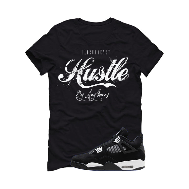 Air Jordan 4 White Thunder Black T-Shirt (Hustle By Any Means)| illcurrency