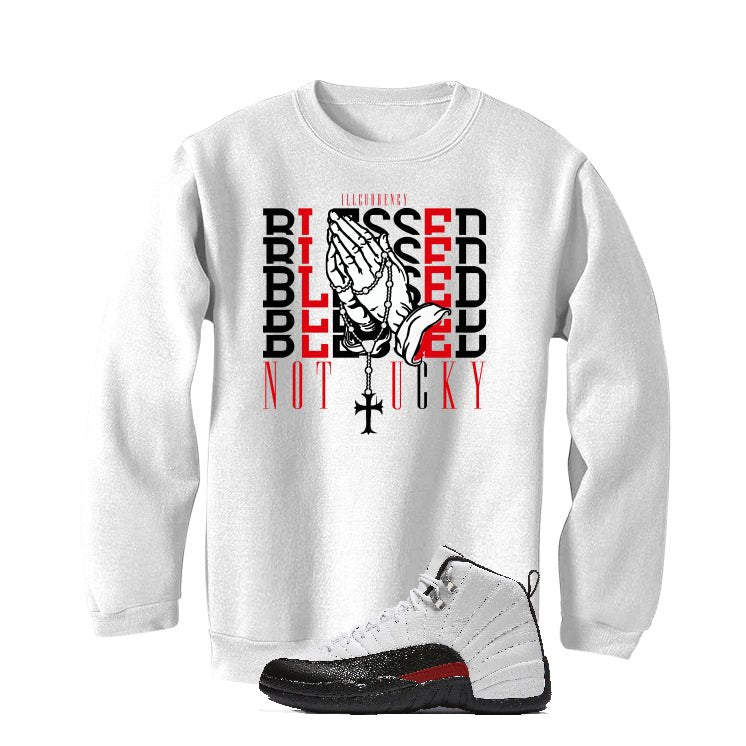 Air Jordan 12 “Red Taxi” | illcurrency White T-Shirt (Blessed not lucky)