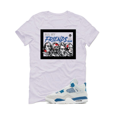 Air Jordan 4 “Military Blue” | illcurrency White T-Shirt (all my friends are dead)