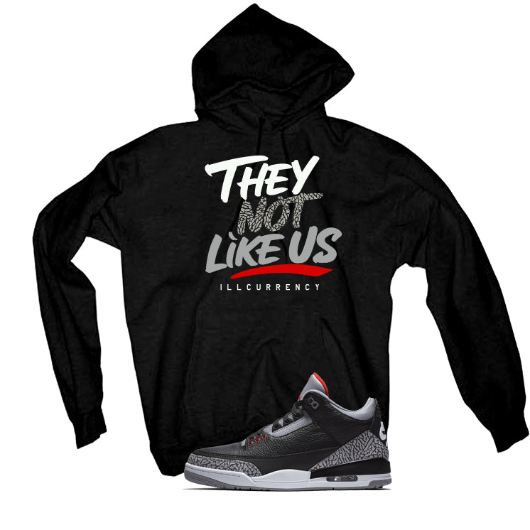 Air Jordan 3 Black Cement Black T-Shirt (They not like us)| illcurrency