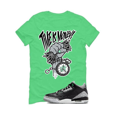 Air Jordan 3 “Green Glow” | illcurrency Synthetic Green T-Shirt (Time Is Money)