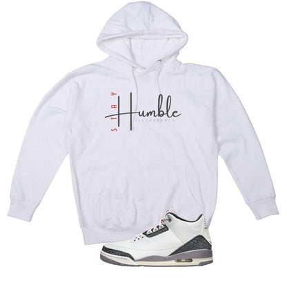 Air Jordan 3 Cement Grey White T-Shirt (Stay Humble)| illcurrency