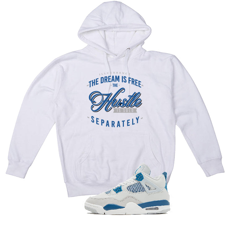 Air Jordan 4 “Military Blue” | illcurrency White T-Shirt (The dream is free)