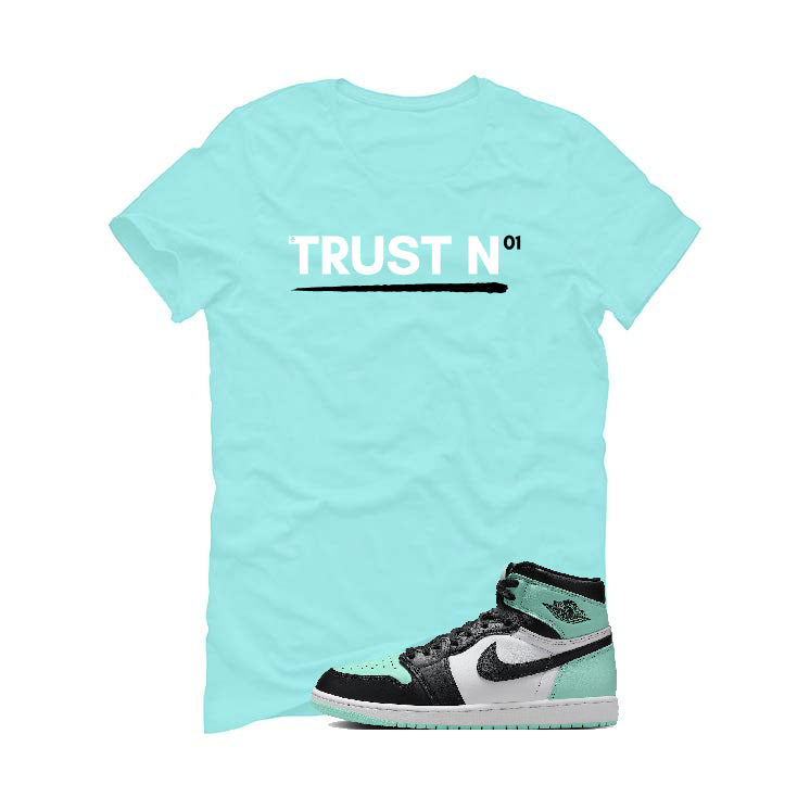 Air Jordan 1 High OG “Green Glow” | illcurrency Mint Green T-Shirt (TRUST NO ONE)