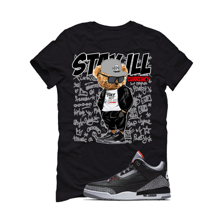 Air Jordan 3 Black Cement Black T-Shirt (Stay ill Bear)| illcurrency