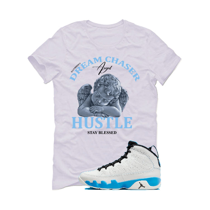 Air Jordan 9 “Powder Blue” | illcurrency White T-Shirt (Dream Chaser Angel)