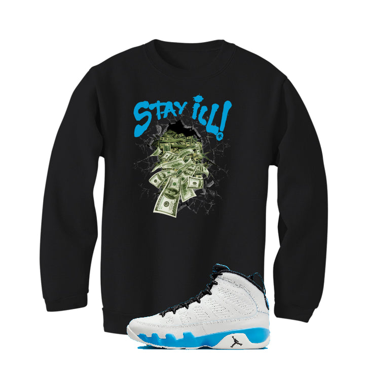 Air Jordan 9 “Powder Blue” | illcurrency Black T-Shirt (Stay ill)