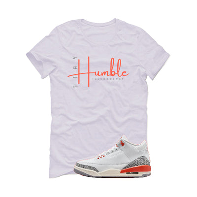Air Jordan 3 WMNS “Georgia Peach” | illcurrency White T-Shirt (Stay Humble)