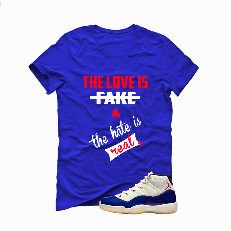 Air Jordan 11 Rare Air Matching T-Shirt, Sweatshirts & Hoodies Royal Blue T-Shirt (Love Is Fake)| illcurrency