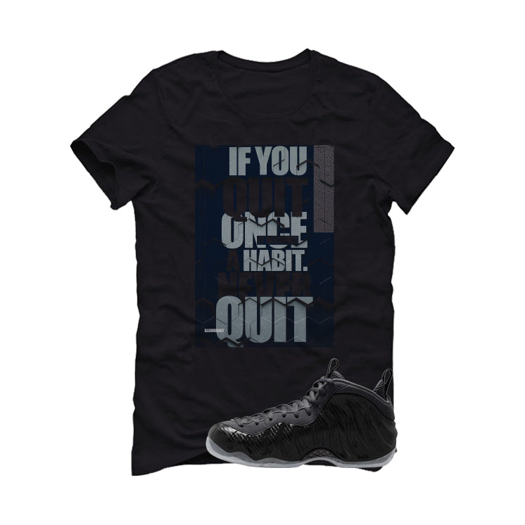 NIKE FOAMPOSITE ONE CARBON FIBER Matching T-Shirt, Sweatshirts & Hoodies Black T-Shirt (If You Quit)| illcurrency