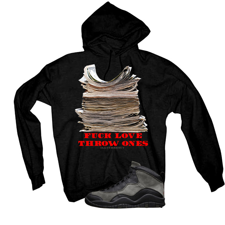 Air Jordan 10 Shadow Matching T-Shirt, Sweatshirts & Hoodies Black T-Shirt (Fck Love)| illcurrency