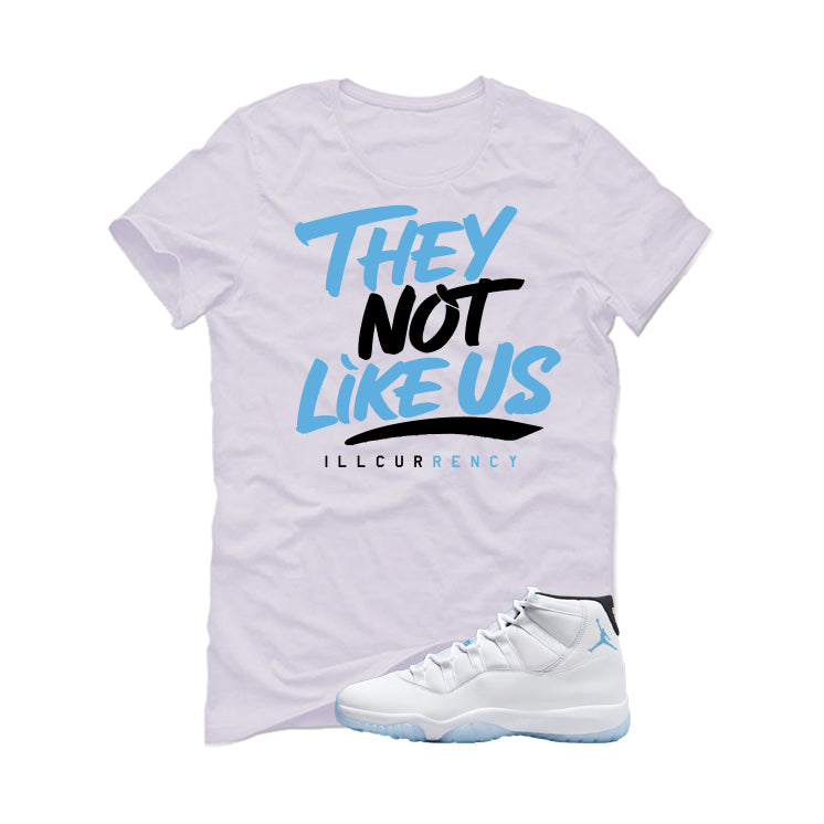 Air Jordan 11 Legend Blue White T-Shirt (They not like us)| illcurrency