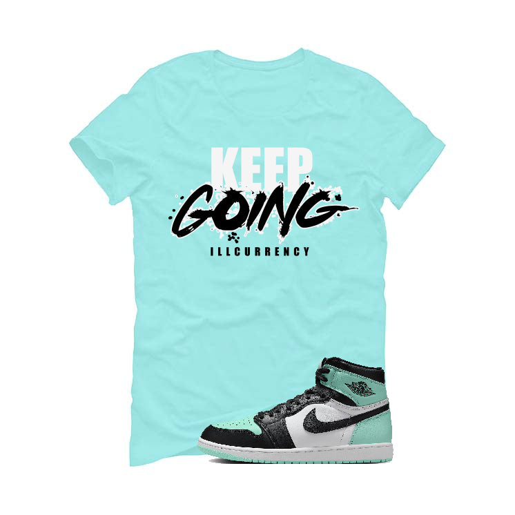 Air Jordan 1 High OG “Green Glow” | illcurrency Mint Green T-Shirt (keep Going)