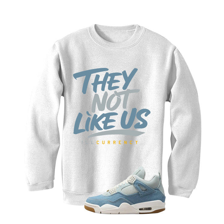 Air Jordan 4 Denim Worn Blue White T-Shirt (They not like us)| illcurrency