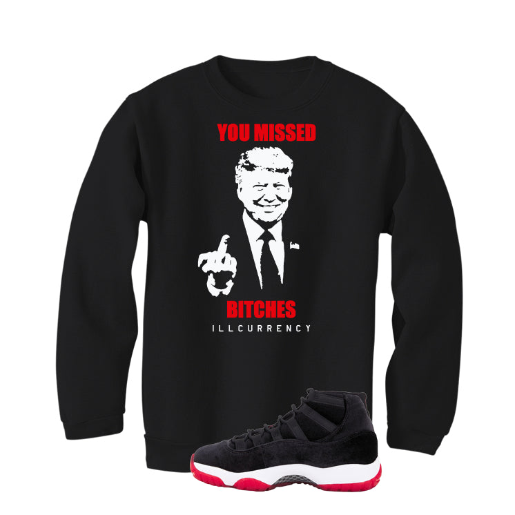 Air Jordan 11 Bred Velvet Black T-Shirt (Trump you missed)| illcurrency