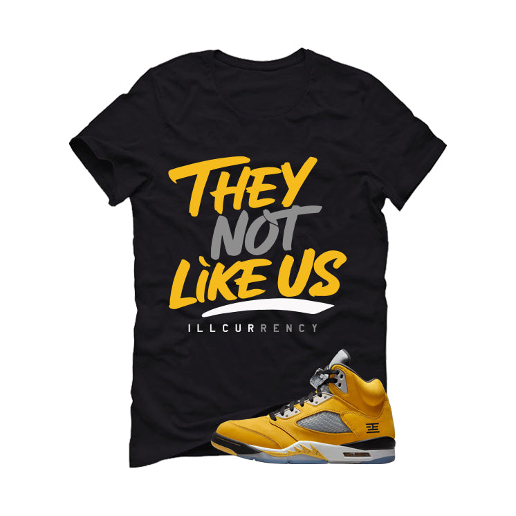 Air Jordan 5 Tokyo Matching T-Shirt, Sweatshirts & Hoodies Black T-Shirt (They not like us)| illcurrency