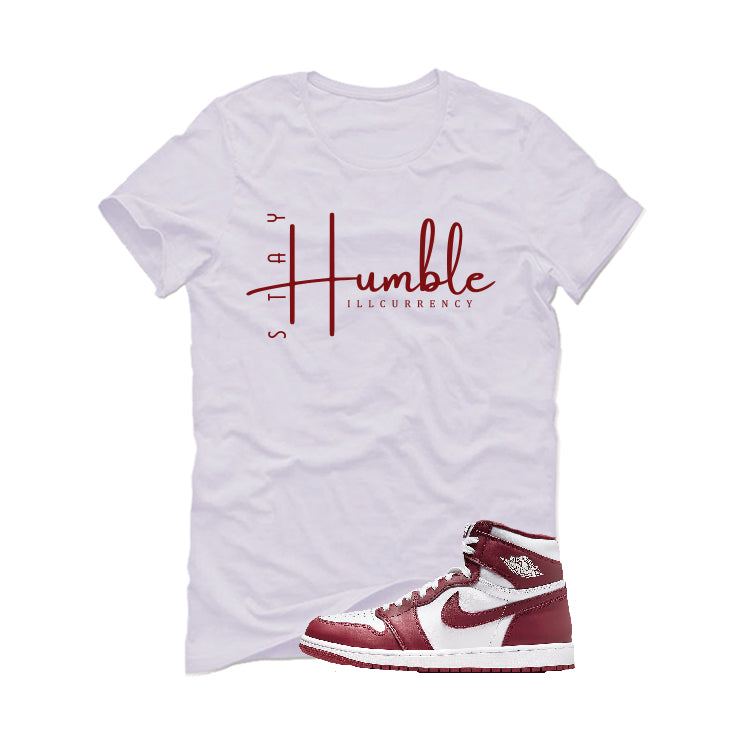 Air Jordan 1 High OG “Team Red” | illcurrency White T-Shirt (Stay Humble)