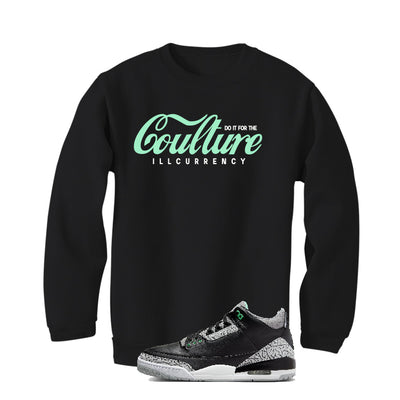 Air Jordan 3 “Green Glow” | illcurrency Black T-Shirt (Coulture)