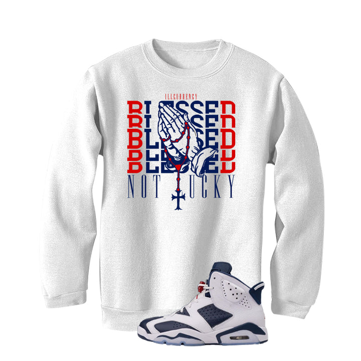 Air Jordan 6 Olympic White T-Shirt (Blessed not lucky)| illcurrency