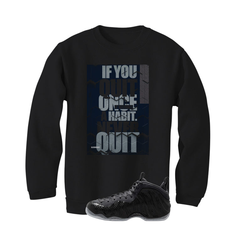 NIKE FOAMPOSITE ONE CARBON FIBER Matching T-Shirt, Sweatshirts & Hoodies Black T-Shirt (If You Quit)| illcurrency