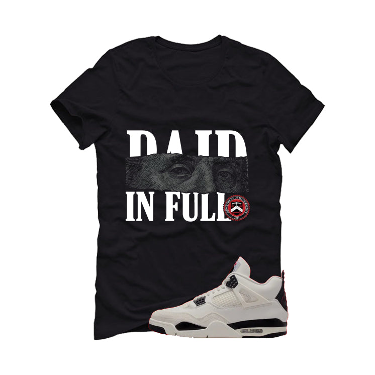 Air Jordan 4 Flight Club Matching T-Shirt, Sweatshirts & Hoodies Black T-Shirt (Paid in Full)| illcurrency