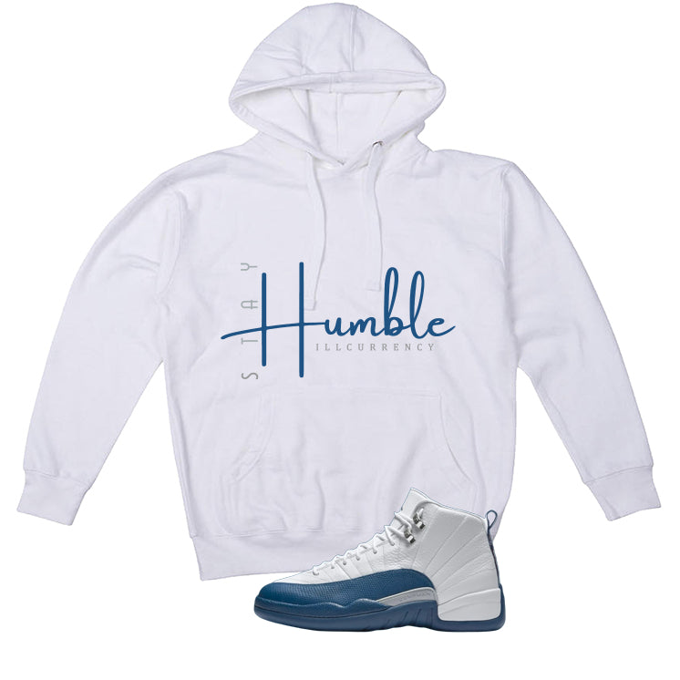 Air Jordan 12 French Blue White T-Shirt (Stay Humble)| illcurrency