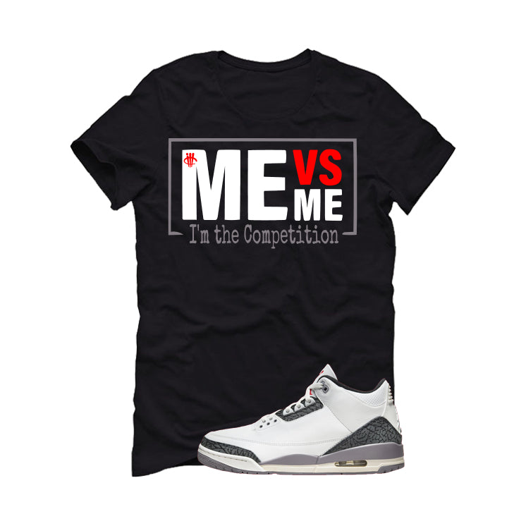 Air Jordan 3 Cement Grey Black T-Shirt (Me vs Me)| illcurrency