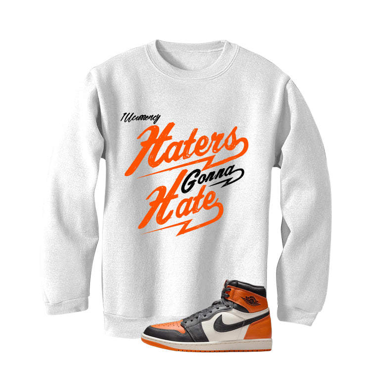 Air Jordan 1 High OG Shattered Backboard White T-Shirt (Haters gonna hate)| illcurrency