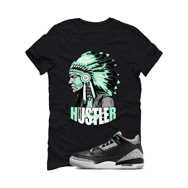 Air Jordan 3 “Green Glow” | illcurrency Black T-Shirt (Chief Hustler)