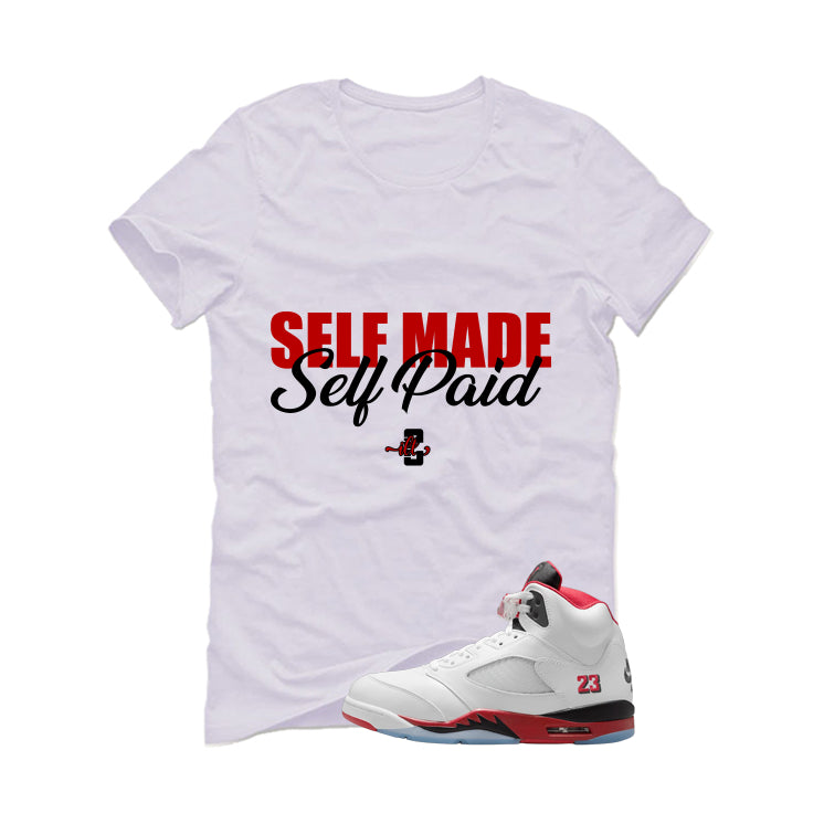 Air Jordan 5 Fire Red Black Tongue White T-Shirt (Self Made Self Paid)| illcurrency