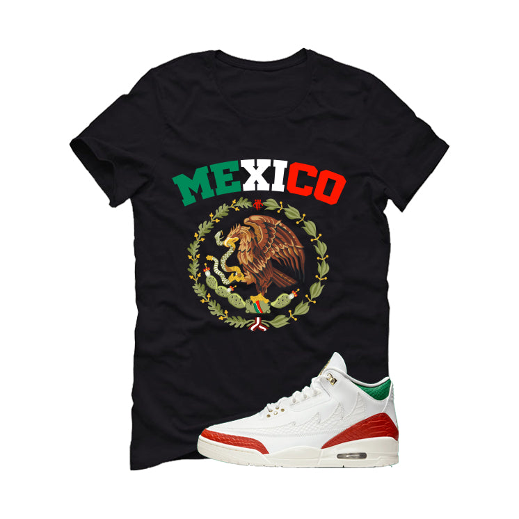 Air Jordan 3 Mexico El Vuelo Matching T-Shirt, Sweatshirts & Hoodies Black T-Shirt (Mexico)| illcurrency