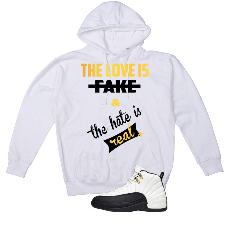 Air Jordan 12 Taxi Matching T-Shirt, Sweatshirts & Hoodies White T-Shirt (The Love Is Fake)| illcurrency