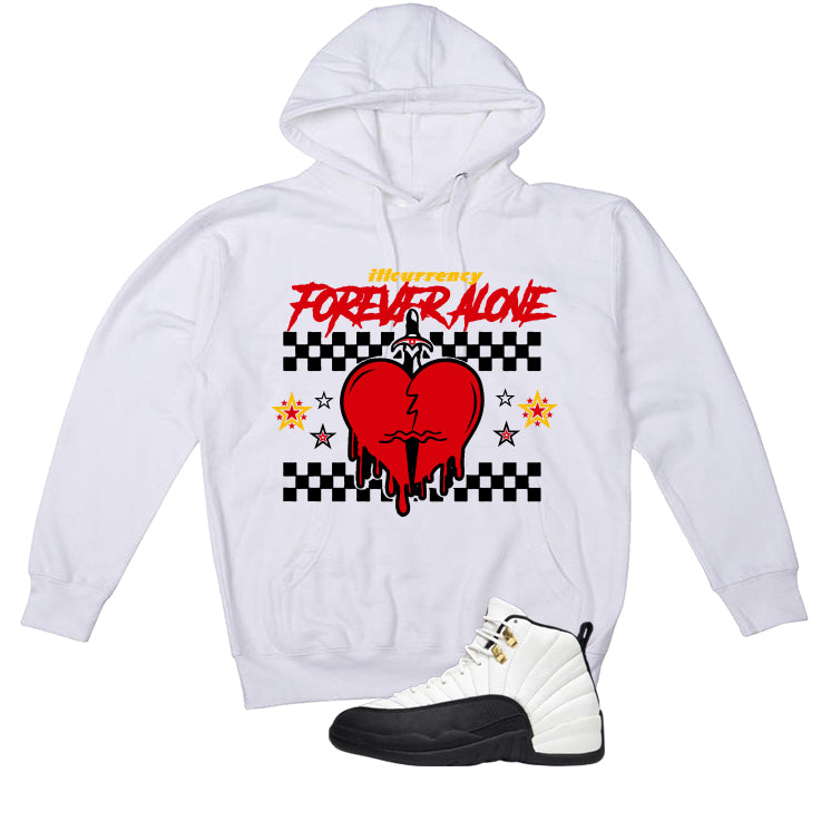 Air Jordan 12 Taxi Matching T-Shirt, Sweatshirts & Hoodies White T-Shirt (Forever Alone)| illcurrency