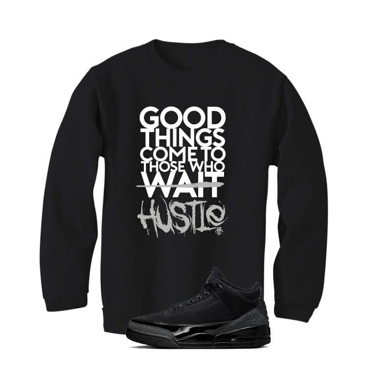 Air Jordan 3 Black Cat Black T-Shirt (Good Things)| illcurrency