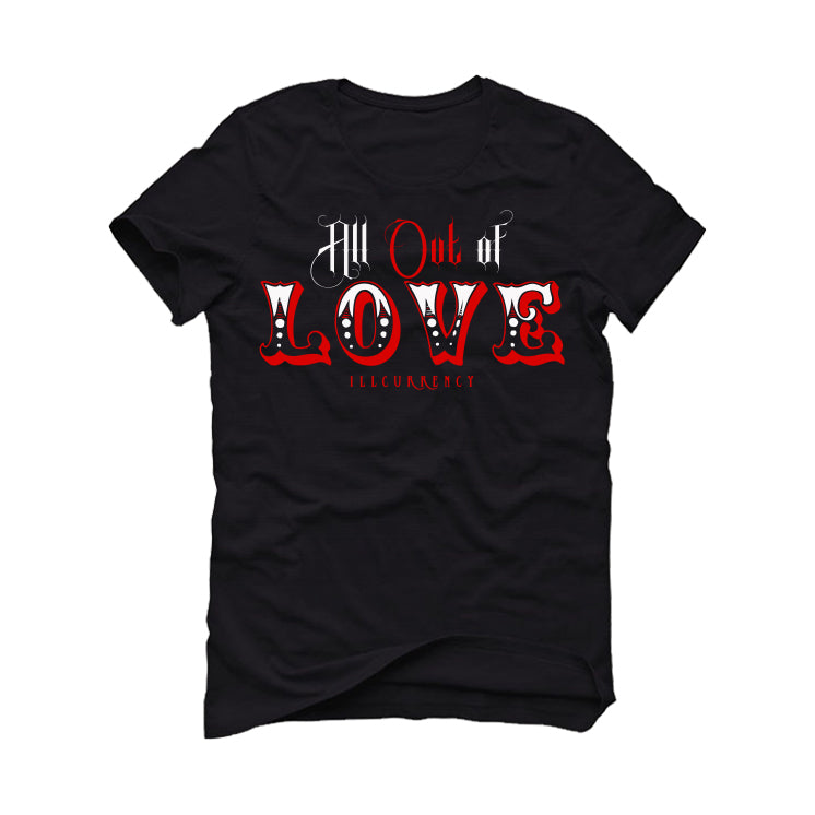 Air Jordan 6 “Toro Bravo” | illcurrency Black T-Shirt (All out of love)