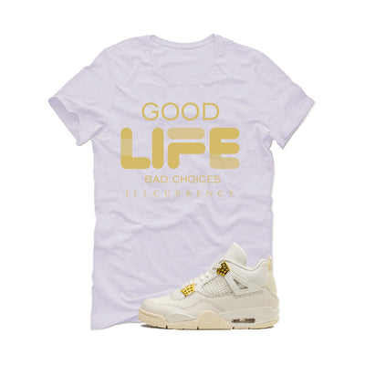 Air Jordan 4 WMNS “Metallic Gold” | illcurrency White T-Shirt (Bad Choices)