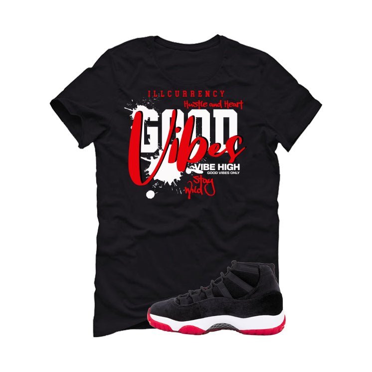 Air Jordan 11 Bred Velvet Black T-Shirt (Good Vibes)| illcurrency