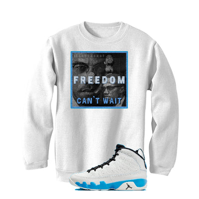 Air Jordan 9 “Powder Blue” | illcurrency White T-Shirt (FREEDOM CAN'T WAIT)