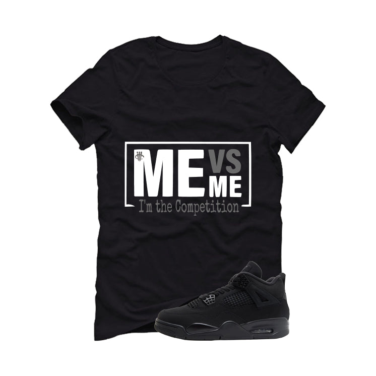 Air Jordan 4 Black Cat Matching T-Shirt, Sweatshirts & Hoodies Black T-Shirt (Me Vs Me)| illcurrency