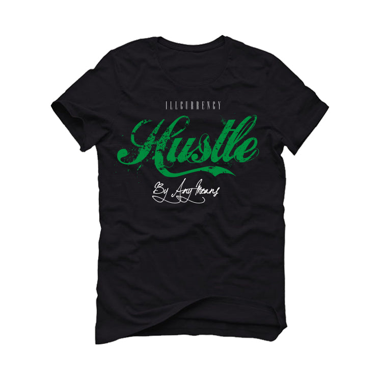 Air Jordan 5 WMNS “Lucky Green” | illcurrency Black T-Shirt (Hustle By Any Means)