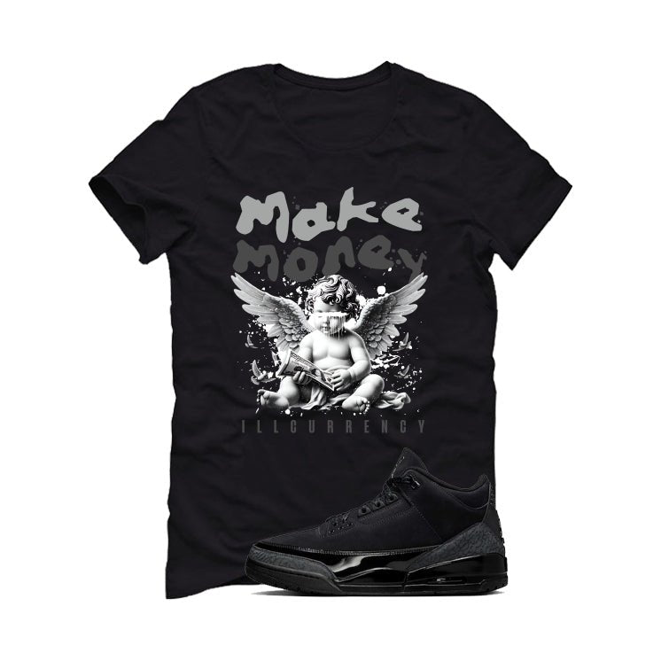 Air Jordan 3 Black Cat Black T-Shirt (Make Money)| illcurrency